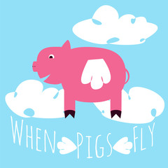 when pigs fly idiom