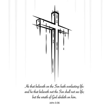 Christ Jesus cross crucifix sketch with Christian New Testament Gospel scripture. "He that believeth on the Son hath everlasting life..." John 3:36.