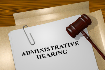 Administrative Hearing - legal concept