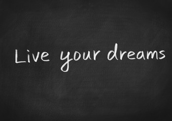 Fototapeta premium live your dreams