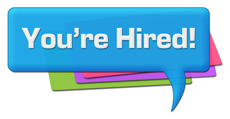 You Are Hired Colorful Comment Symbol 