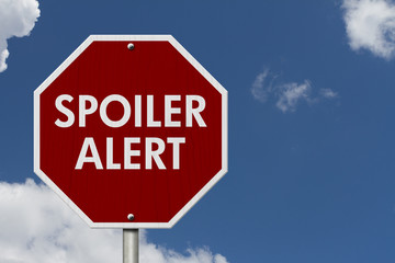 Spoiler Alert red stop highway road sign