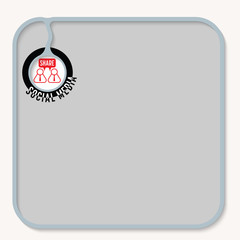 Text box for fill your text and the words social media