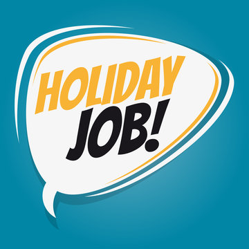 holiday job retro speech balloon