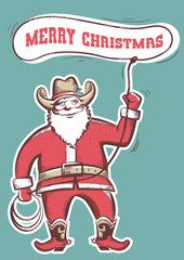 Santa Claus in cowboy boots  twirling a lasso with text