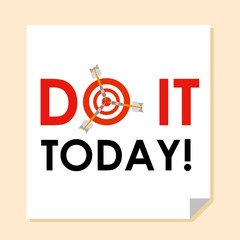 Words 'Do it today!' with dart instead 'O'