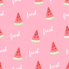 Seamless pattern with watermelon slices and the words fresh. Vector background