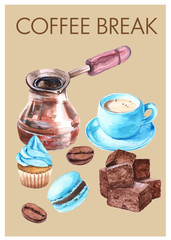 Obraz na płótnie Canvas Card coffee break. Cakes, a Turk, a Cup of coffee. Watercolor il