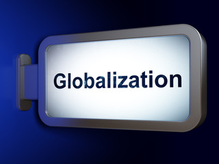 Business concept: Globalization on billboard background