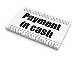 Banking concept: newspaper headline Payment In Cash