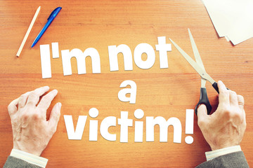 Man claims he is not a victim anymore. Concept of positive thinking