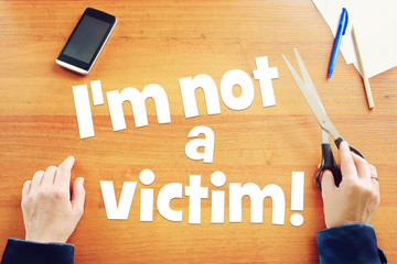 Woman claims she is not a victim anymore. Concept of positive thinking