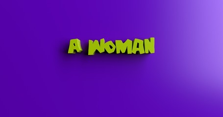 A Woman - 3D rendered colorful headline illustration.  Can be used for an online banner ad or a print postcard.