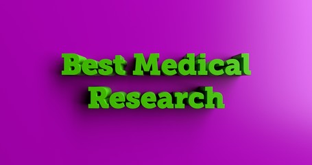 Best Medical Research Websites - 3D rendered colorful headline illustration.  Can be used for an online banner ad or a print postcard.