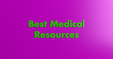Best Medical Resources Online - 3D rendered colorful headline illustration.  Can be used for an online banner ad or a print postcard.