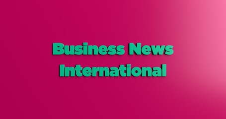 Business News International - 3D rendered colorful headline illustration.  Can be used for an online banner ad or a print postcard.