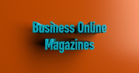 Business Online Magazines - 3D rendered colorful headline illustration.  Can be used for an online banner ad or a print postcard.