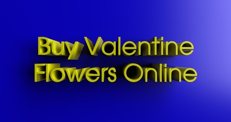 Buy Valentine Flowers Online - 3D rendered colorful headline illustration.  Can be used for an online banner ad or a print postcard.