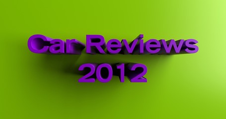 Car Reviews 2012 - 3D rendered colorful headline illustration.  Can be used for an online banner ad or a print postcard.