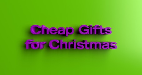 Cheap Gifts for Christmas - 3D rendered colorful headline illustration.  Can be used for an online banner ad or a print postcard.