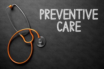 Preventive Care Handwritten on Chalkboard. 3D Illustration.