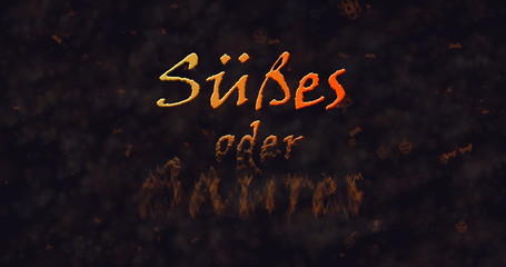 Susses oder Saures (Trick or Treat) German text dissolving into dust from bottom.