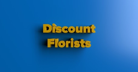 Discount Florists - 3D rendered colorful headline illustration.  Can be used for an online banner ad or a print postcard.