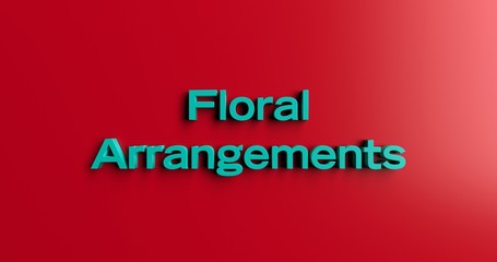 Floral Arrangements Delivery - 3D rendered colorful headline illustration.  Can be used for an online banner ad or a print postcard.