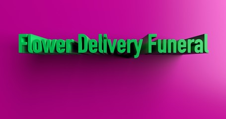 Flower Delivery Funeral - 3D rendered colorful headline illustration.  Can be used for an online banner ad or a print postcard.