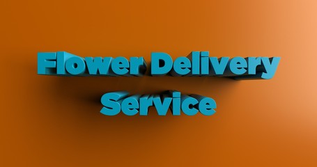 Flower Delivery Service - 3D rendered colorful headline illustration.  Can be used for an online banner ad or a print postcard.