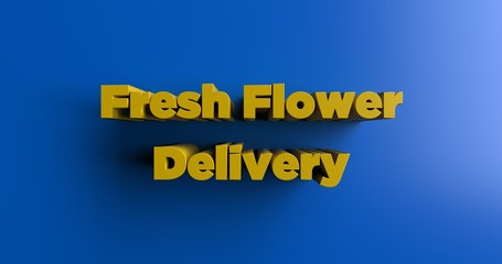 Fresh Flower Delivery - 3D rendered colorful headline illustration.  Can be used for an online banner ad or a print postcard.