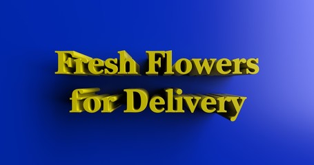 Fresh Flowers for Delivery - 3D rendered colorful headline illustration.  Can be used for an online banner ad or a print postcard.