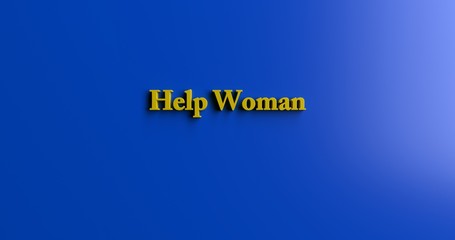 Help Woman - 3D rendered colorful headline illustration.  Can be used for an online banner ad or a print postcard.