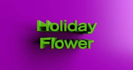 Holiday Flower Arrangements - 3D rendered colorful headline illustration.  Can be used for an online banner ad or a print postcard.