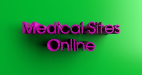 Medical Sites Online - 3D rendered colorful headline illustration.  Can be used for an online banner ad or a print postcard.