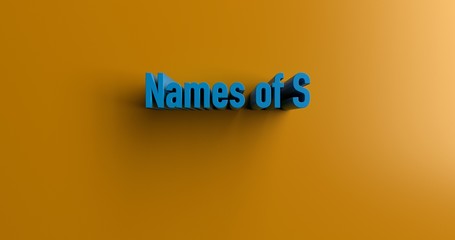 Names of S - 3D rendered colorful headline illustration.  Can be used for an online banner ad or a print postcard.