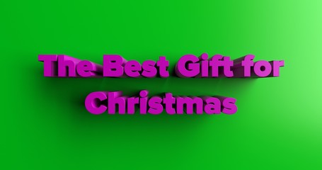 The Best Gift for Christmas - 3D rendered colorful headline illustration.  Can be used for an online banner ad or a print postcard.
