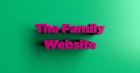 The Family Website - 3D rendered colorful headline illustration.  Can be used for an online banner ad or a print postcard.