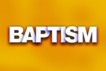 Baptism Concept Colorful Word Art