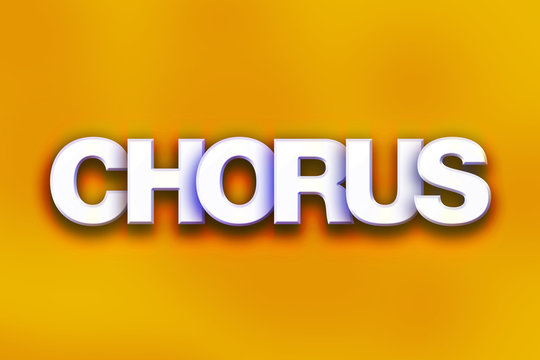 Chorus Concept Colorful Word Art