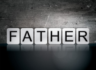 Father Tiled Letters Concept and Theme