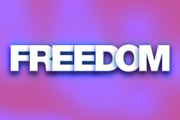 Freedom Concept Colorful Word Art