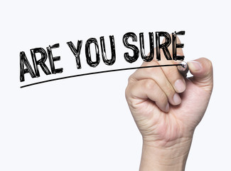 are you sure written by hand