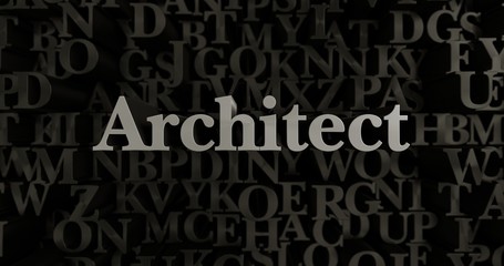 Architect - 3D rendered metallic typeset headline illustration.  Can be used for an online banner ad or a print postcard.