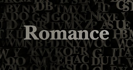 Romance - 3D rendered metallic typeset headline illustration.  Can be used for an online banner ad or a print postcard.