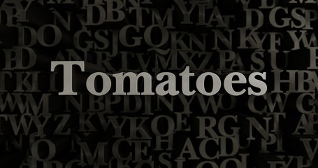 Tomatoes - 3D rendered metallic typeset headline illustration.  Can be used for an online banner ad or a print postcard.