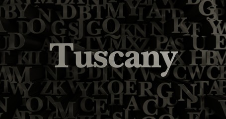 Tuscany - 3D rendered metallic typeset headline illustration.  Can be used for an online banner ad or a print postcard.