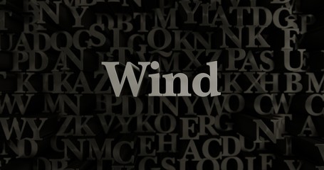 Fototapeta na wymiar Wind - 3D rendered metallic typeset headline illustration. Can be used for an online banner ad or a print postcard.