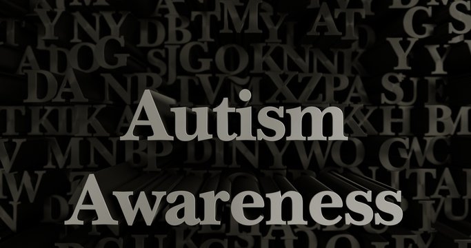 Autism Awareness - 3D rendered metallic typeset headline illustration.  Can be used for an online banner ad or a print postcard.