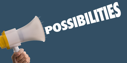 Possibilities